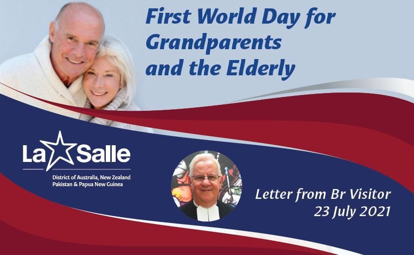 Br Visitor's Message to Brothers on the First World Day for Grandparents and the Elderly Br Visitor's Message to Brothers on the First World Day for Grandparents and the Elderly
